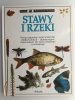 PATRZĘ. PODZIWIAM. POZNAJE. STAWY I RZEKI